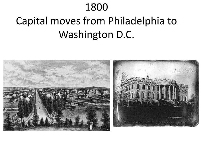 1800 capital moves from philadelphia to washington d c