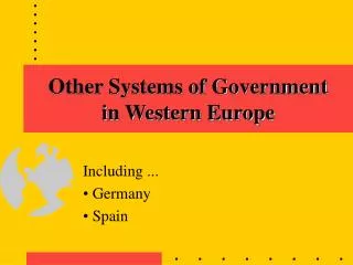 Other Systems of Government in Western Europe