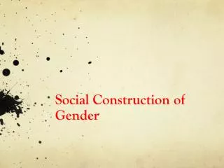 Social Construction of Gender