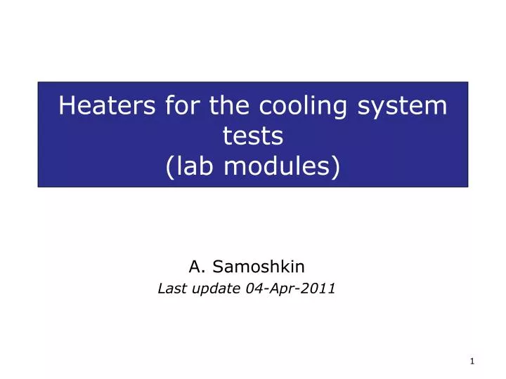 heaters for the cooling system tests lab modules