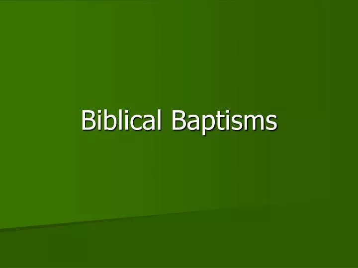 biblical baptisms