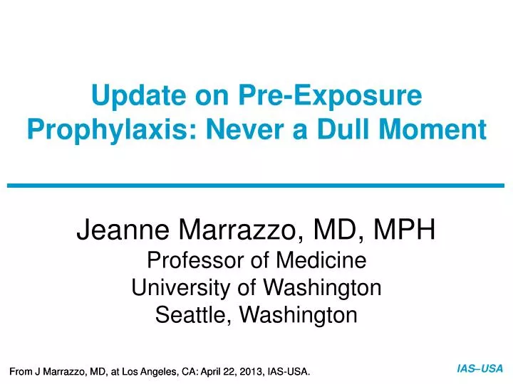 update on pre exposure prophylaxis never a dull moment