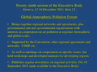 Twenty-ninth session of the Executive Body Geneva, 12-16 December 2011, Item 12