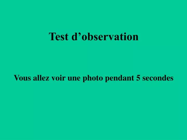 test d observation