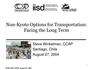 Non-Kyoto Options for Transportation: Facing the Long Term