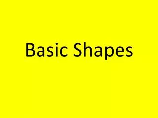 Basic Shapes