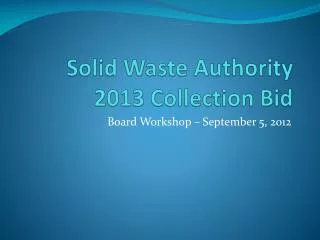 Solid Waste Authority 2013 Collection Bid