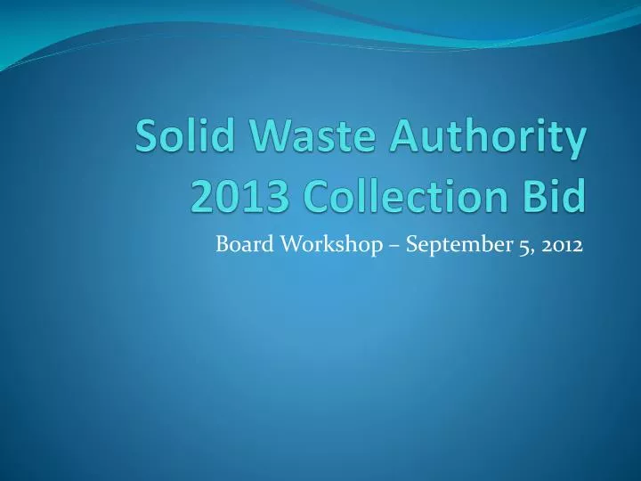 solid waste authority 2013 collection bid