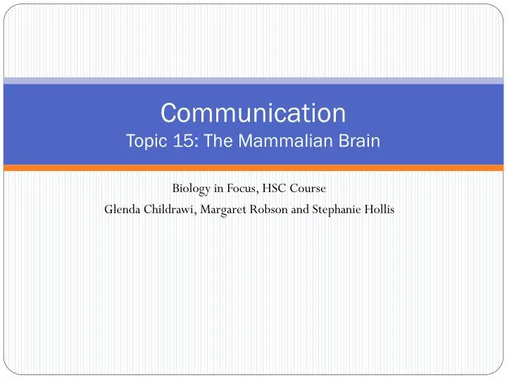 communication topic 15 the mammalian brain