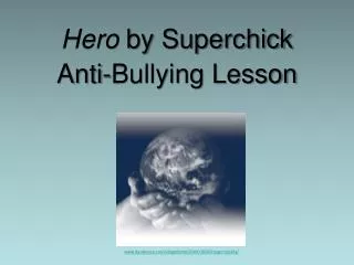 Hero by Superchick Anti-Bullying Lesson