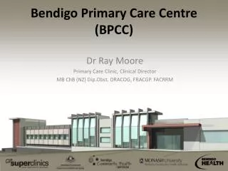 Bendigo Primary Care Centre (BPCC)