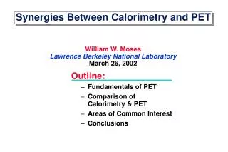 Synergies Between Calorimetry and PET