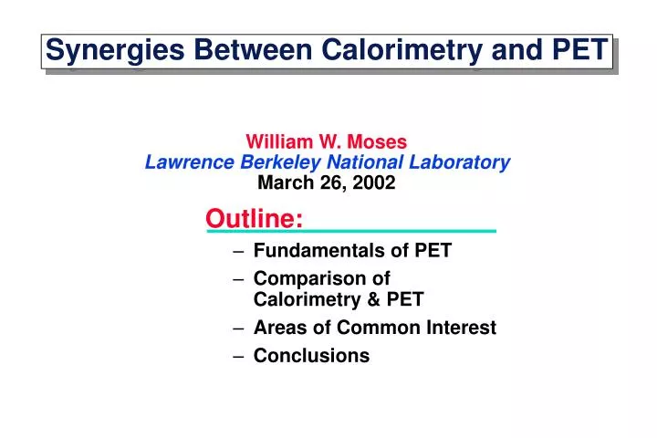 synergies between calorimetry and pet