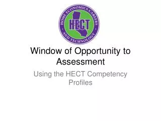 Window of Opportunity to Assessment