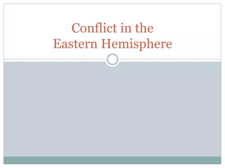 conflict in the eastern hemisphere
