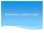 Maintaining a Healthy Weight - slide 1