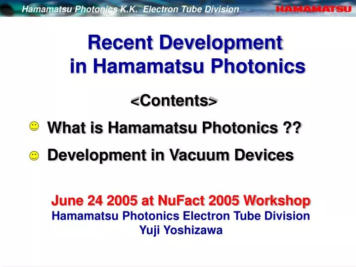 recent development in hamamatsu photonics