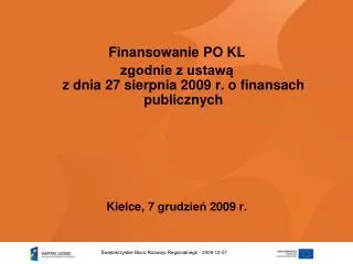 Finansowanie PO KL zgodnie z ustawą z dnia 27 sierpnia 2009 r. o finansach publicznych
