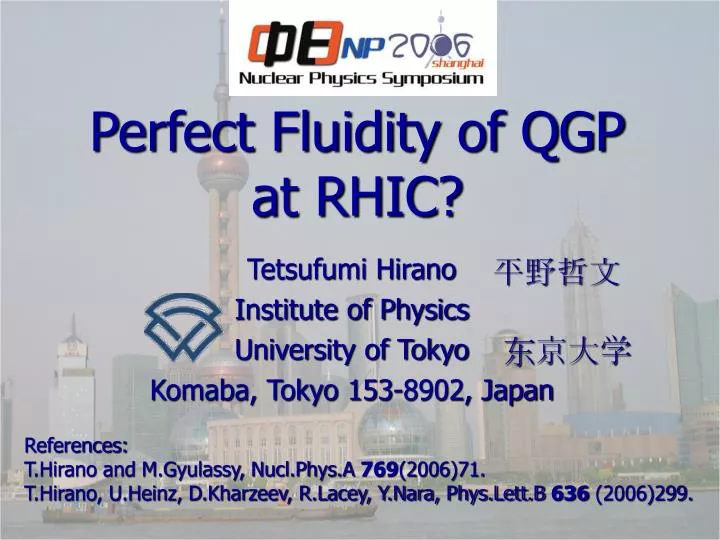 perfect fluidity of qgp at rhic