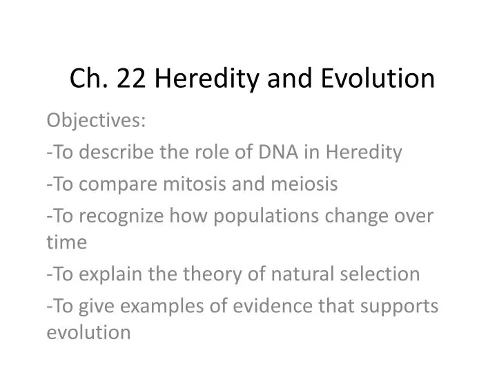 ch 22 heredity and evolution