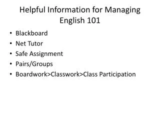 Helpful Information for Managing English 101