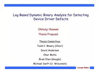 Log Based Dynamic Binary Analysis for Detecting Device Driver Defects