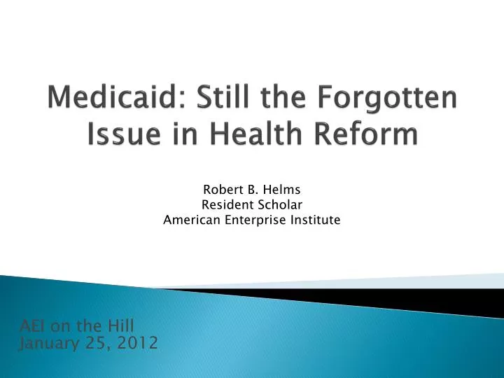 medicaid still the forgotten issue in health reform