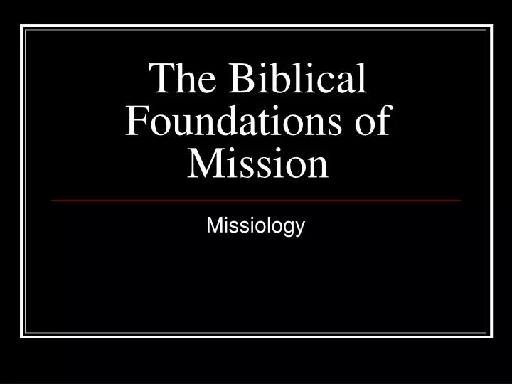 the biblical foundations of mission