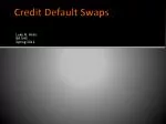 Credit Default Swaps - slide 1