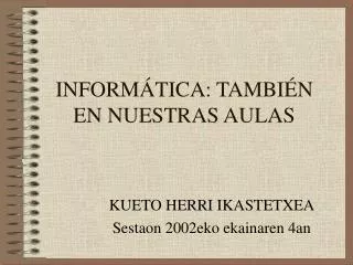 inform tica tambi n en nuestras aulas