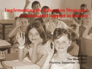 Implementing the Education Strategies: a coordinated support in Kosovo