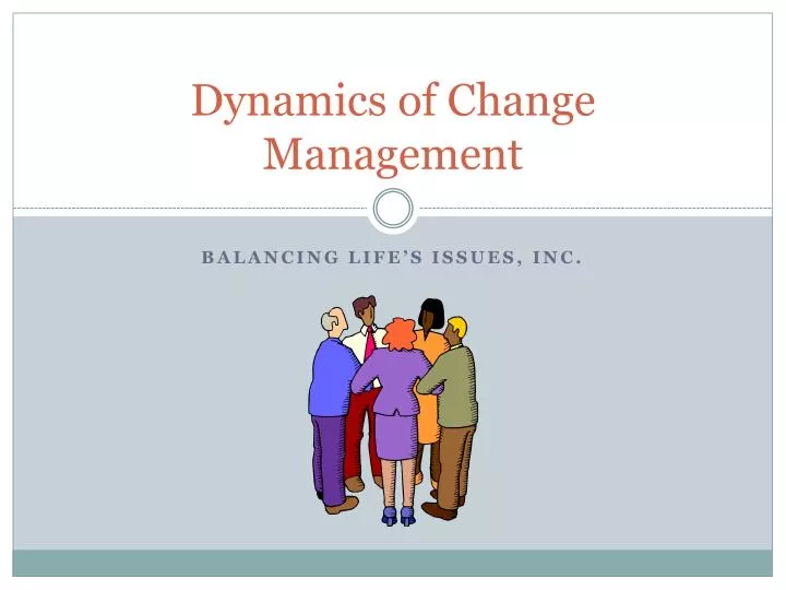 dynamics of change management