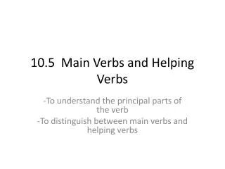 10 5 main verbs and helping verbs