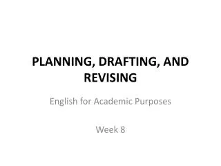 PLANNING, DRAFTING, AND REVISING