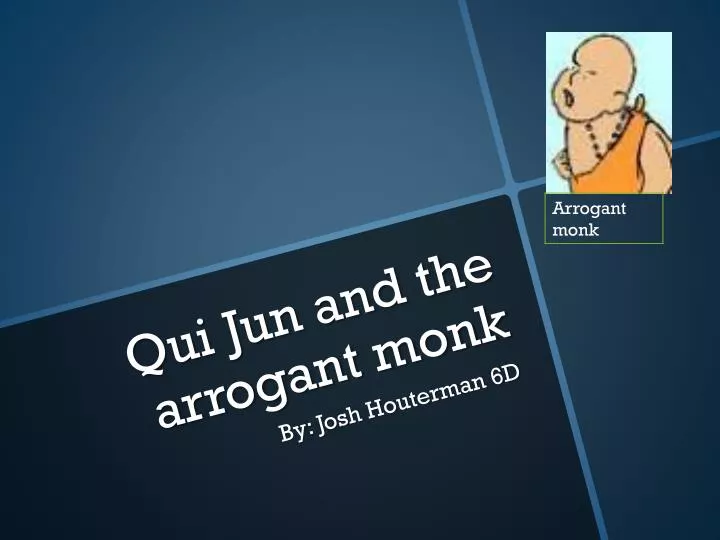 qui jun and the arrogant monk