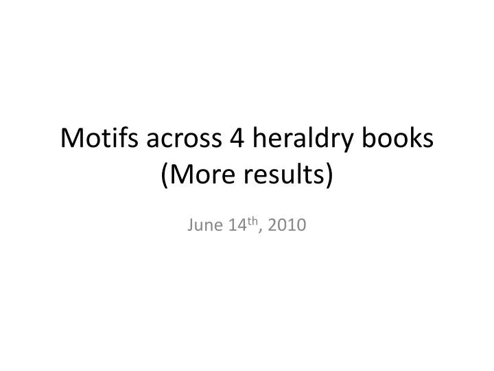 motifs across 4 heraldry books more results