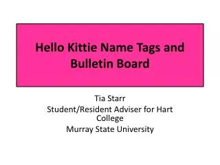 Hello Kittie Name Tags and Bulletin Board