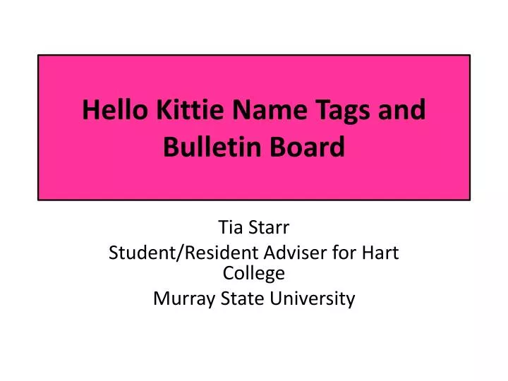 hello kittie name tags and bulletin board