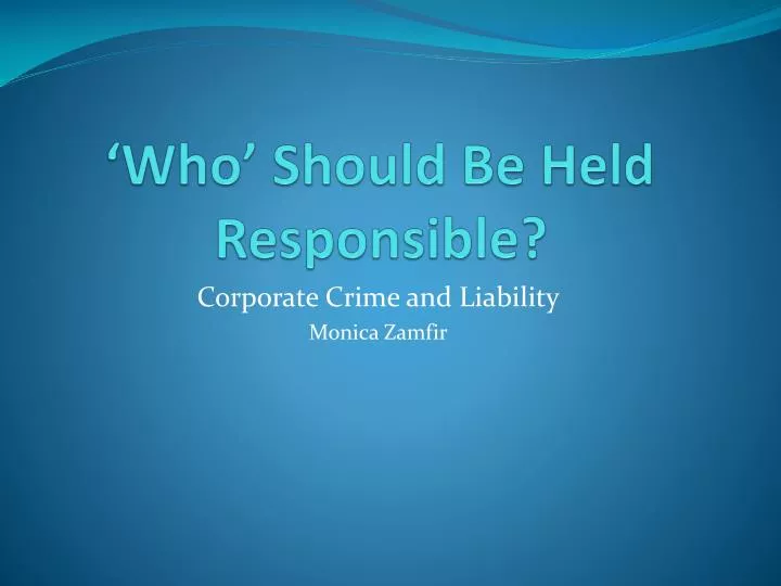 who should be held responsible
