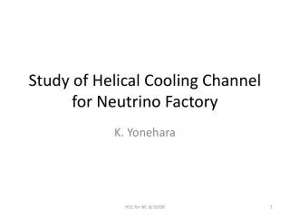 Study of Helical Cooling Channel for Neutrino Factory