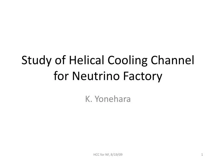 study of helical cooling channel for neutrino factory