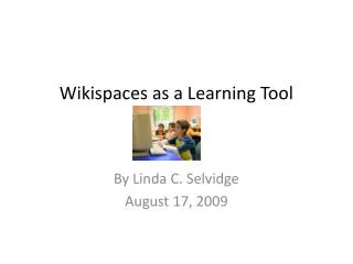 Wikispaces as a Learning Tool