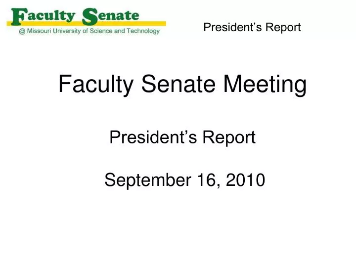 faculty senate meeting president s report september 16 2010