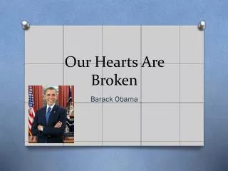 our hearts are broken