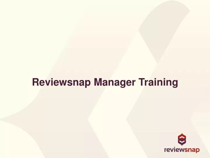 reviewsnap manager training