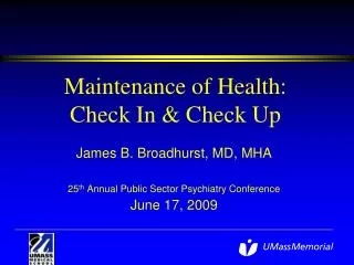 Maintenance of Health: Check In &amp; Check Up