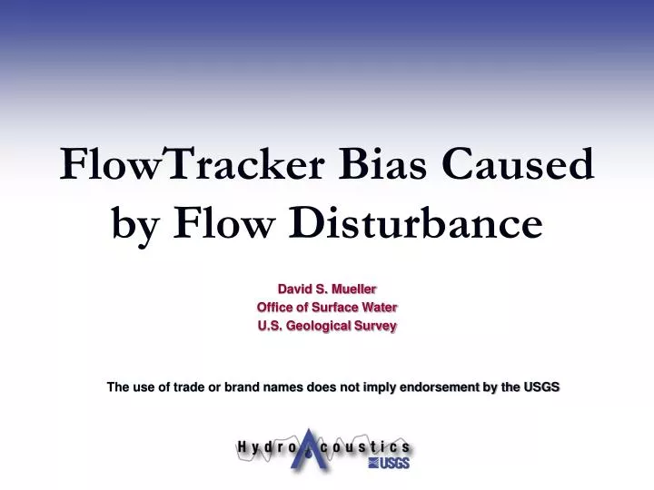 flowtracker bias caused by flow disturbance