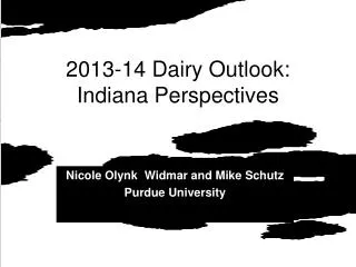 2013-14 Dairy Outlook: Indiana Perspectives