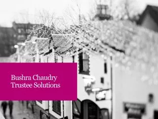 Bushra Chaudry Trustee Solutions