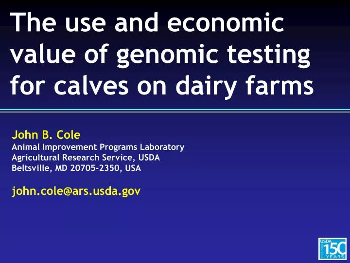 the use and economic v alue of genomic testing for calves on dairy farms